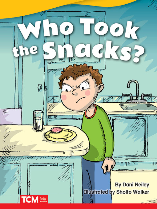 Title details for Who Took the Snacks? by Dani Neiley - Available